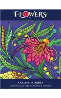 Colouring Books (Flowers): Advanced coloring (colouring) books for adults with 30 coloring pages: Flowers (Adult colouring (coloring) books)