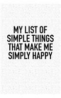 My List of Simple Things That Make Me Simply Happy