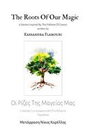 Roots Of Our Magic