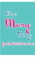 It's a Mary Thing You Wouldn't Understand
