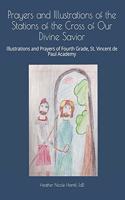 Prayers and Illustrations of the Stations of the Cross of Our Divine Savior