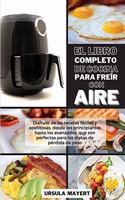 El Libro Completo de Cocina Para Freír con Aire