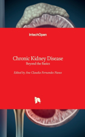 Chronic Kidney Disease - Beyond the Basics