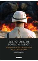 Energy and US Foreign Policy: The Quest for Resource Security After the Cold War