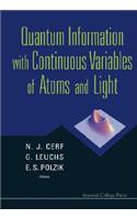 Quantum Information with Continuous Variables of Atoms and Light