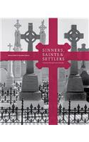 Sinners, Saints & Settlers: A Journey Through Irish Australia