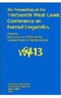 The Proceedings of the Thirteenth West Coast Conference on Formal Linguistics