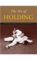 The Art of Holding