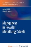 Manganese in Powder Metallurgy Steels