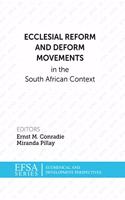 Ecclesial Reform and Deform Movements in the South African Context
