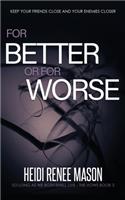 For Better or For Worse