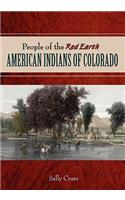 People of the Red Earth - American Indians of Colorado