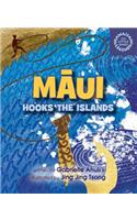 Maui Hooks the Islands