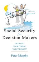 Social Security for Decision Makers