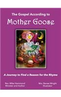 The Gospel According to Mother Goose