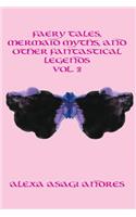 Faery Tales, Mermaid Myths, and Other Fantastical Legends Vol. 3