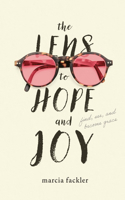 The Lens to Hope and Joy