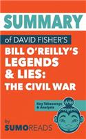 Summary of David Fisher's Bill O'Reilly's Legends and Lies