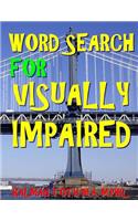 Word Search for Visually Impaired: 133 Extra Large Print Puzzles