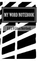 My Word Notebook: A 6 x 9 Lined Notebook