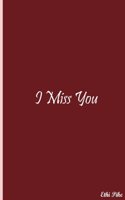 I Miss You (Red): Collectible Notebook