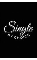 Single By Choice: Journals To Write In