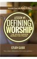 Defining Worship Lesson #1 Study Guide