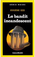 Bandit Incandescent