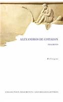 Alexandros de Cotiaeon, Fragments