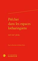 Precher Dans Les Espaces Lotharingiens