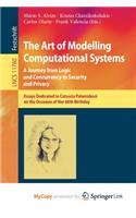 The Art of Modelling Computational Systems