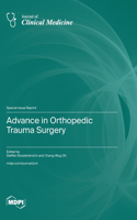 Advance in Orthopedic Trauma Surgery