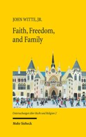 Faith, Freedom, and Family