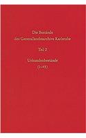 Die Bestande Des Generallandesarchivs Karlsruhe. Urkundenbestande (1-45), Bd 39/2