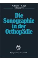 Die Sonographie in der Orthopädie
