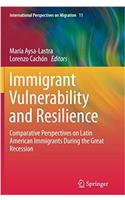 Immigrant Vulnerability and Resilience