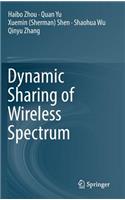 Dynamic Sharing of Wireless Spectrum