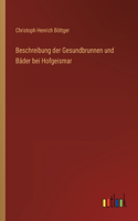Beschreibung der Gesundbrunnen und Bäder bei Hofgeismar