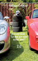 Autoverrückt - Tut das gut oder schon weh?