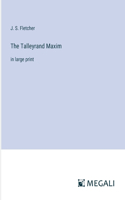 Talleyrand Maxim