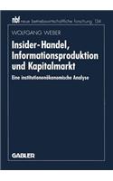 Insider-Handel, Informationsproduktion Und Kapitalmarkt