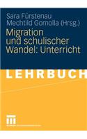 Migration und schulischer Wandel: Unterricht