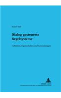 Dialog-gesteuerte Regelsysteme