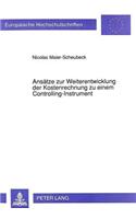 Ansaetze Zur Weiterentwicklung Der Kostenrechnung Zu Einem Controlling-Instrument