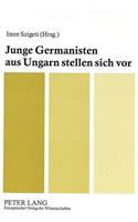 Junge Germanisten Aus Ungarn Stellen Sich VOR