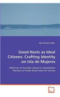 Good Hosts as Ideal Citizens