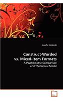 Construct-Worded vs. Mixed-Item Formats