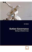 Outlaw Governance