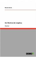 Der Mord an der Jungfrau