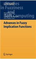 Advances in Fuzzy Implication Functions